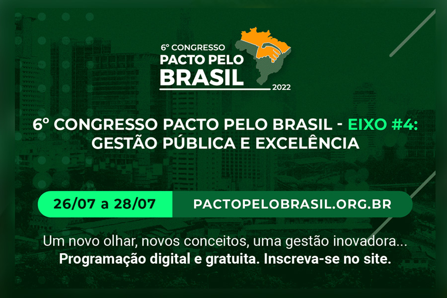 6º Congresso Pacto pelo Brasil Eixo 4: