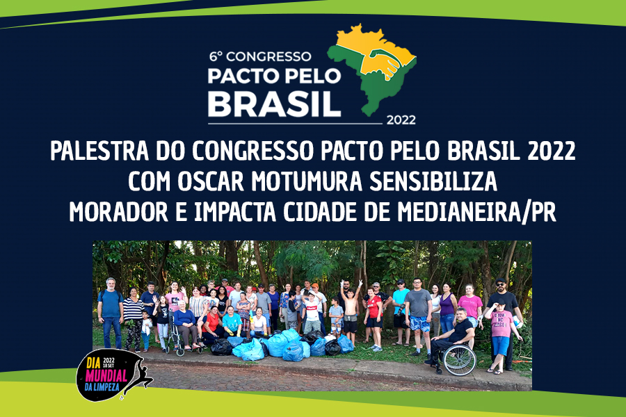 Palestra do Congresso Pacto pelo Brasil 2022 com Oscar Motumura sensibiliza morador e impacta cidade de Medianeira/PR